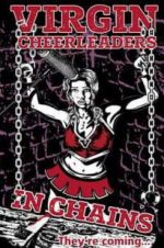 Watch Virgin Cheerleaders in Chains Megavideo