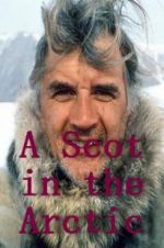 Watch A Scot in the Arctic Megavideo