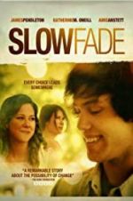 Watch Slow Fade Megavideo