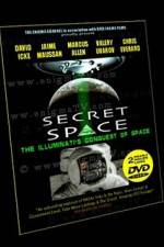 Watch Secret Space Volume 1: The Illuminatis Conquest of Space Megavideo