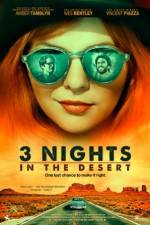 Watch 3 Nights in the Desert Megavideo