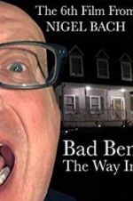 Watch Bad Ben: The Way In Megavideo