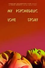 Watch My Psychedelic Love Story Megavideo