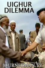 Watch Uighur Dilemma Megavideo