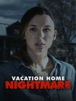 Watch Vacation Home Nightmare Megavideo