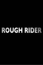 Watch Rough Rider Megavideo