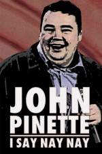 Watch John Pinette I Say Nay Nay Megavideo