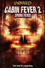 Watch Cabin Fever 2 Spring Fever Megavideo