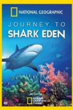 Watch National Geographic Journey to Shark Eden Megavideo