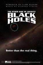 Watch Black Holes: The Other Side of Infinity Megavideo