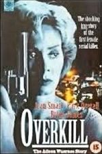Watch Overkill: The Aileen Wuornos Story Megavideo