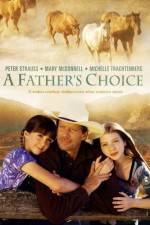 Watch A Father's Choice Megavideo