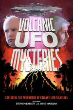 Watch Volcanic UFO Mysteries Megavideo