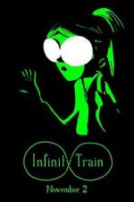 Watch Infinity Train (TV Short 2016) Megavideo