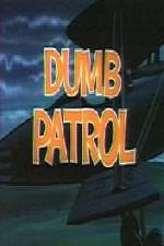 Watch Dumb Patrol Megavideo