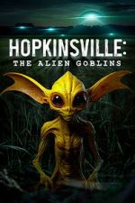 Watch Hopkinsville: The Alien Goblins Megavideo