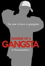 Watch Making of a Gangsta Megavideo