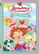 Watch Strawberry Shortcake: Berry Fairy Tales Megavideo