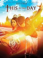 Watch This Is the Day Megavideo