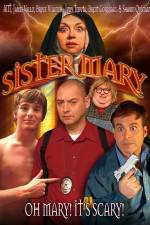 Watch Sister Mary Megavideo