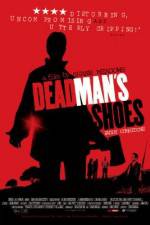 Watch Dead Man's Shoes Megavideo