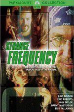 Watch Strange Frequency Megavideo