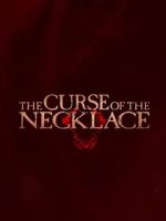 Watch The Curse of the Necklace Megavideo