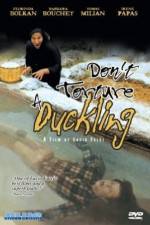 Watch Don't Torture a Duckling Megavideo