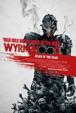 Watch Wyrmwood: Road of the Dead Megavideo