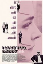 Watch I Love You, Daddy Megavideo