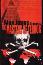 Watch Masters Of Terror - Alex Jones Megavideo