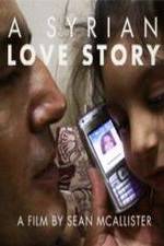 Watch A Syrian Love Story Megavideo