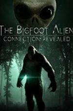 Watch The Bigfoot Alien Connection Revealed Megavideo