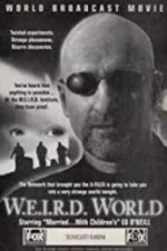 Watch W.E.I.R.D. World Megavideo