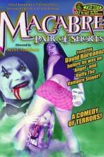 Watch Macabre Pair of Shorts Megavideo