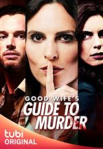 Watch Good Wife's Guide to Murder Megavideo