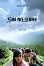 Watch Sin Nombre Megavideo