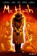 Watch Mr Hush Megavideo