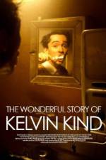 Watch The Wonderful Story of Kelvin Kind Megavideo