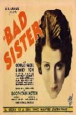 Watch The Bad Sister Megavideo