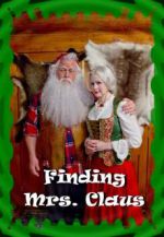 Watch Finding Mrs. Claus Megavideo