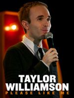 Watch Taylor Williamson: Please Like Me Megavideo