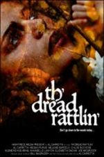 Watch Th\'dread Rattlin\' Megavideo