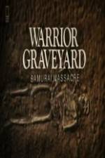 Watch National Geographic Warrior Graveyard: Samurai Massacre Megavideo