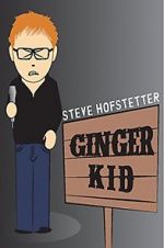 Watch Steve Hofstetter: Ginger Kid Megavideo