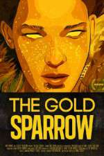 Watch The Gold Sparrow Megavideo