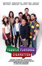 Watch Tequila Flavored Cigarettes Megavideo
