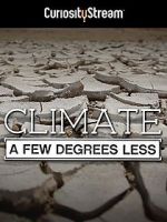 Watch Climate: A Few Degrees Less Megavideo