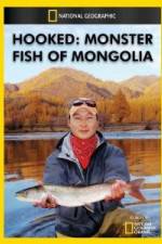 Watch National Geographic Hooked  Monster Fish of Mongolia Megavideo