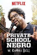 Watch W. Kamau Bell: Private School Negro Megavideo